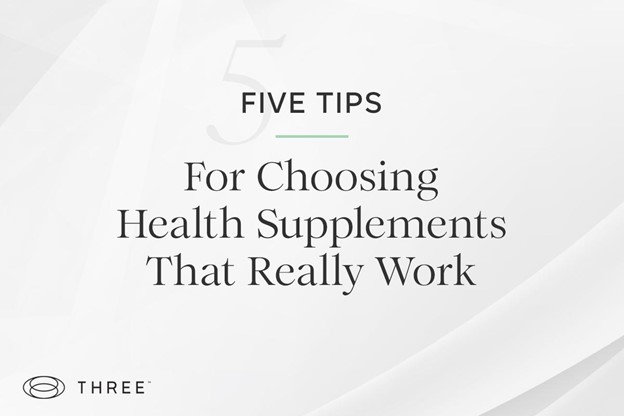 If you're looking for health supplements that truly work, take note of these five helpful tips to guide your selection process.